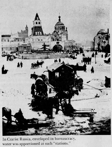 In Czarist Russia, enveloped in bureaucracy, water was apportioned at such "stations."