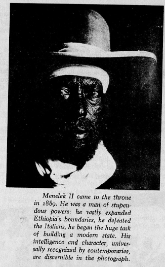 Menelek II came to the throne in 1889. He was a man of stupendous powers: he vastly expanded Ethiopia's boundaries, he defeated the Italians, he began the huge task of building a modern state. His intelligence and character, universally recognized by contemporaries, are discernible in the photograph.